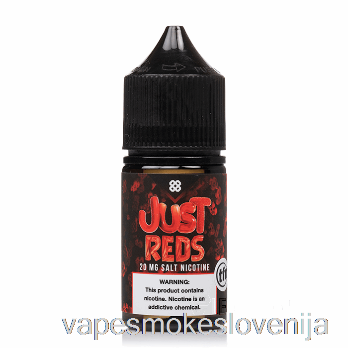 Vape Slovenija Just Reds - Ekscizijska Sol - Alt Zero - 30ml 40mg